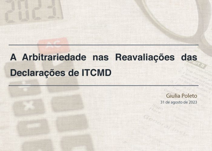 A-Arbitrariedade-nas-Reavaliações-das-Declarações-de-ITCMD
