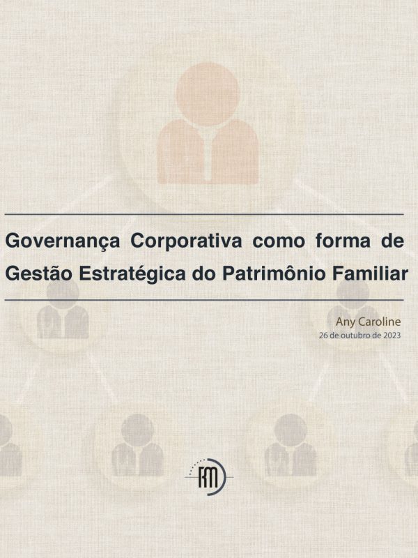 Governança-Corporativa-como-forma-de-Gestão-Estratégica-do-Patrimônio-Familiar